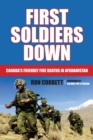 First Soldiers Down : Canada's Friendly Fire Deaths in Afghanistan - Book