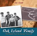 Oak Island Family : The Restall Hunt for Buried Treasure - eBook
