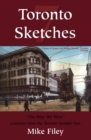 Toronto Sketches 7 : The Way We Were - eBook