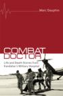 Combat Doctor : Life and Death Stories from Kandahar's Military Hospital - eBook