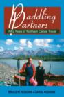 Paddling Partners : Fifty Years of Northern Canoe Travel - eBook