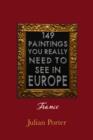 149 Paintings You Really Should See in Europe - France - eBook