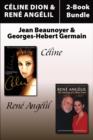 Celine Dion and Rene Angelil Library Bundle : Celine / Rene Angelil: The Making of Celine Dion - eBook