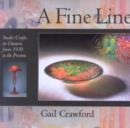 A Fine Line : Studio Crafts in Ontario from 1930 to the Present - eBook