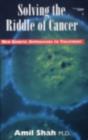 Solving the riddle of cancer: new genetic approaches to treatment - eBook