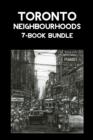 Toronto Neighbourhoods 7-Book Bundle : A City in the Making / Unbuilt Toronto / Unbuilt Toronto 2 / Leaside / Opportunity Road / Willowdale / The Yonge Street Story, 1793-1860 - eBook