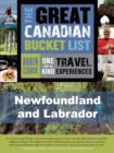 The Great Canadian Bucket List - Newfoundland and Labrador - eBook