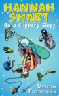 On a Slippery Slope : Hannah Smart - Book