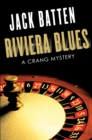 Riviera Blues : A Crang Mystery - Book