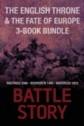 Battle Stories - The English Throne and the Fate of Europe 3-Book Bundle : Hastings 1066 / Bosworth 1485 / Waterloo 1815 - eBook