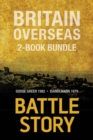 Battle Stories - Britain Overseas 2-Book Bundle : Goose Green 1982 / Isandlwana 1879 - eBook