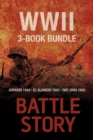 Battle Stories - The WWII 3-Book Bundle : El Alamein 1942 / Arnhem 1944 / Iwo Jima 1945 - eBook