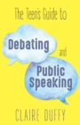 The Teen's Guide to Debating and Public Speaking - eBook