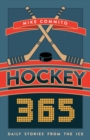 Hockey 365 : Daily Stories from the Ice - Book