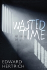 Wasted Time - eBook