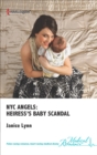NYC Angels: Heiress's Baby Scandal - eBook