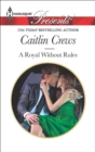A Royal Without Rules - eBook