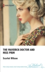 The Maverick Doctor and Miss Prim - eBook