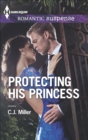 Protecting His Princess - eBook