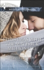 Christmas with the Maverick Millionaire - eBook