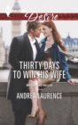 Thirty Days to Win His Wife - eBook