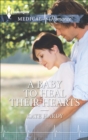 A Baby to Heal Their Hearts - eBook