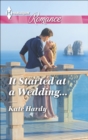 It Started at a Wedding . . . - eBook