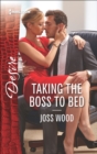 Taking the Boss to Bed - eBook
