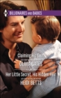 Claiming His Own and Her Little Secret, His Hidden Heir - eBook