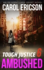 Tough Justice 6: Ambushed - eBook