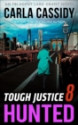 Tough Justice 8: Hunted - eBook