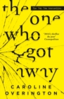 The One Who Got Away : the 2016 bestselling psychological thriller. Little lies can have a big impact. - eBook