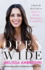 Open Wide : from the best-selling author of Mastering Your Mean Girl - eBook