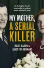 My Mother, a Serial Killer - eBook