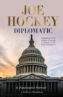 Diplomatic : A Washington memoir - eBook