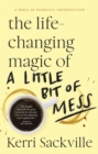 The Life-changing Magic of a Little Bit of Mess - eBook
