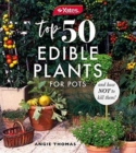 Yates Top 50 Edible Plants for Pots and How Not to Kill Them! - Book