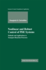 Nonlinear and Robust Control of PDE Systems : Methods and Applications to Transport-Reaction Processes - eBook