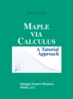 Maple via Calculus : A Tutorial Approach - eBook