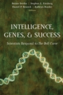 Intelligence, Genes, and Success : Scientists Respond to The Bell Curve - eBook