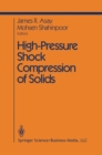 High-Pressure Shock Compression of Solids - eBook