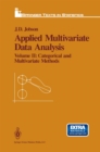 Applied Multivariate Data Analysis : Volume II: Categorical and Multivariate Methods - eBook