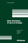 New Horizons in pro-p Groups - eBook