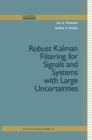 Robust Kalman Filtering for Signals and Systems with Large Uncertainties - eBook