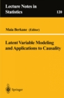 Latent Variable Modeling and Applications to Causality - eBook