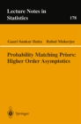Probability Matching Priors: Higher Order Asymptotics - eBook
