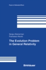 The Evolution Problem in General Relativity - eBook