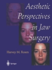 Aesthetic Perspectives in Jaw Surgery - eBook