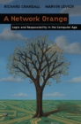 A Network Orange : Logic and Responsibility in the Computer Age - eBook