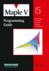 Maple V Programming Guide : for Release 5 - eBook